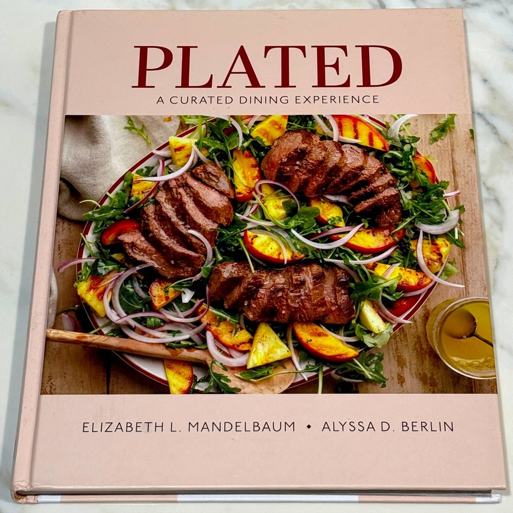 Plated: A Curated Dining Experience - Elizabeth L. Mandelbaum & Alyssa D. Berlin